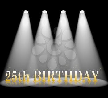 Twenty Fifth Birthday Or 25th Celebrations 3d Illustration