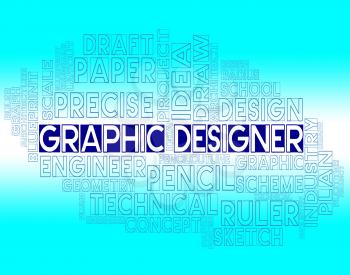 Graphic Designer Meaning Creative Sketch And Designs
