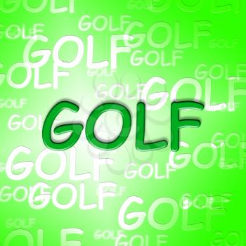 Golf Words Showing Recreation Golfer And Golfing