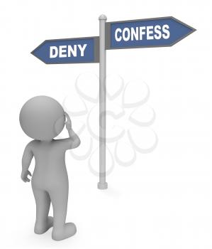 Deny Confess Sign Representing Taking Responsibility 3d Rendering