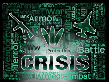 Crisis Words Showing Hard Times And Calamity