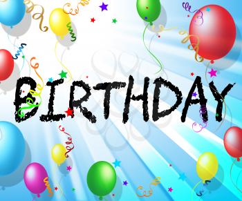 Birthday Balloons Indicating Congratulations Celebrate 3d Illustration