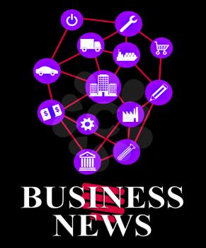 Business News Meaning Commercial Journalism And Headlines