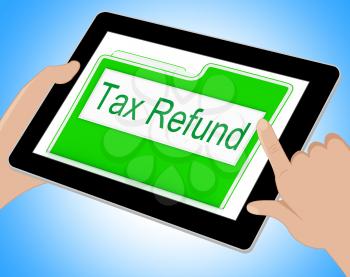 Tax Refund Showing Refunding Paid Taxes Online 3d Illustration