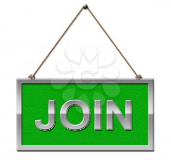 Join Sign Showing Membership Registration And Subscription