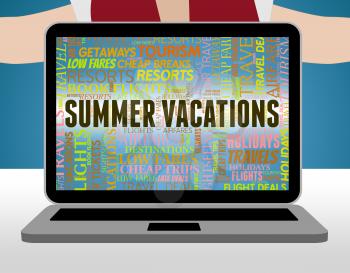 Summer Vacations Representing Summertime Holiday And Vacational