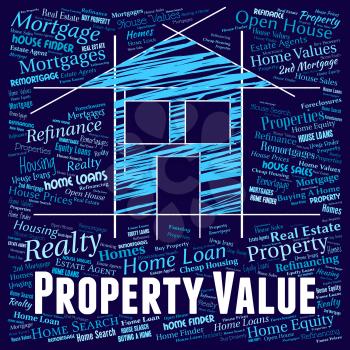 Property Value Indicating Real Estate And Valuation