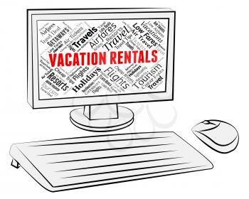 Vacation Rentals Representing Vacational Internet And Renter