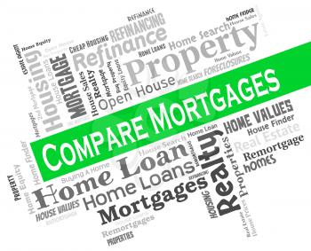 Compare Mortgages Indicating Home Loan And Homes