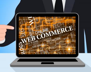 Web Commerce Indicating Laptop Online And Websites