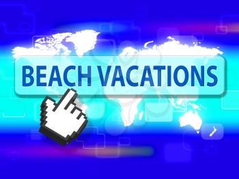 Beach Vacations Meaning Tropical Break And Coast