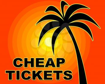 Cheap Tickets Meaning Low Cost And Promotional