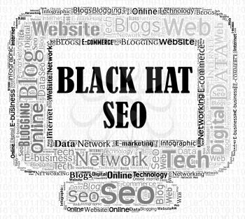 Black Hat Seo Indicating Search Engines And Optimization