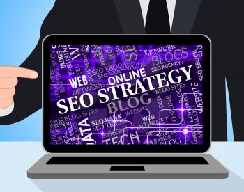 Seo Strategy Showing Search Engine And Optimizing