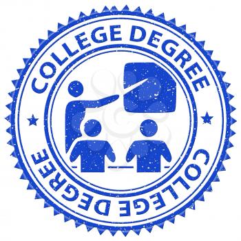 College Degree Showing Training Learned And Qualification