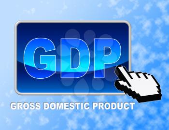Gdp Button Representing Gross Domestic Product And Web Site