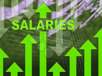 Salaries Word On Graph Indicates Forecast Earnings And Payroll