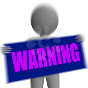 Warning Sign Character Displaying Danger Alertness And Hazard