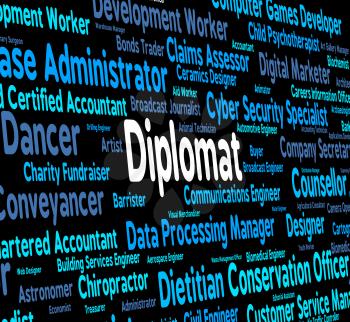Diplomat Job Showing Consul Emissary And Attache
