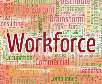 Workforce Word Showing Human Resources And Employees