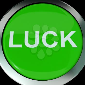  Luck Button Showing Lucky Good Fortune