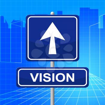 Vision Sign Showing Display Future And Planning