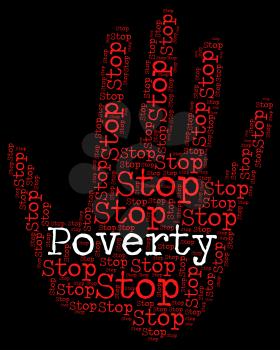 Stop Poverty Representing Warning Sign And Prohibit