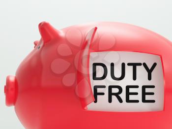 Duty Free Piggy Bank Meaning No Tax On Products