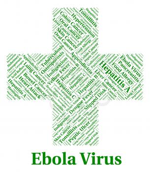 Ebola Virus Indicating Poor Health And Ill