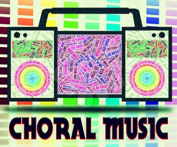 Choral Music Indicating Sound Track And Choristers