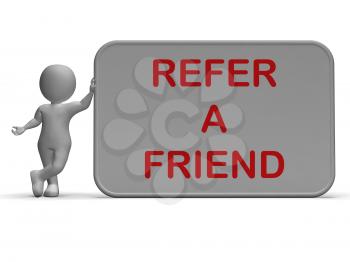 Refer A Friend Sign Showing Suggesting Website
