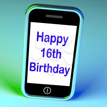 Happy 16th Birthday On Phone Meaning Sixteenth