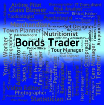 Bonds Trader Showing Security Commerce And Occupations
