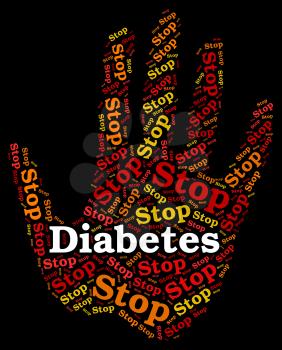 Stop Diabetes Representing Warning Sign And Prevent