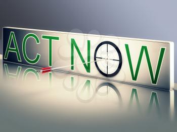 Act Now Showing Urgency To Communicate Fast