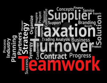 Teamwork Word Showing Wordcloud Wordclouds And Organization