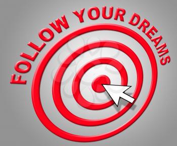 Follow Your Dreams Showing Night Aspiration And Goals