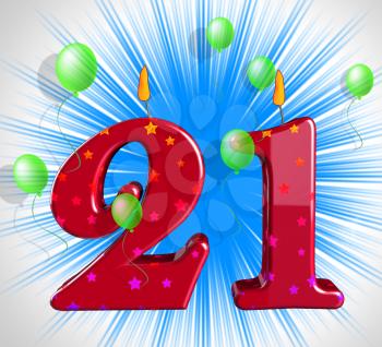 Number Twenty One Party Meaning Adult Celebration Or Party