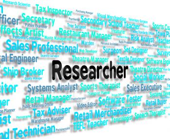 Researcher Job Meaning Gathering Data And Examine