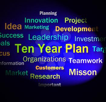 Ten Year Plan Words Meaning Company Schedule For 10 Years