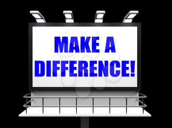 Make a Difference Sign Representing Motivation for Causing Change