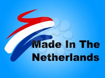Netherlands Manufacturing Indicating Dutch Trading And Commerce