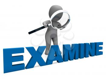 Examine Character Showing Examination Examining And Scrutiny