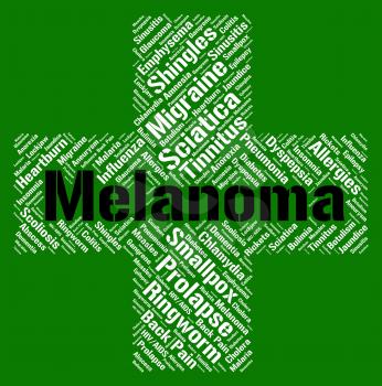 Melanoma Word Indicating Skin Cancer And Sickness