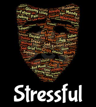 Stressful Word Meaning Pressures Overload And Tension