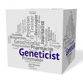 Geneticist Job Representing Jobs Recruitment And Employee