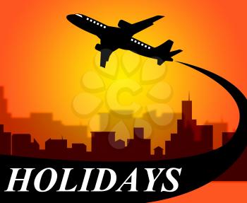 Holidays Plane Representing Go On Leave And Time Off