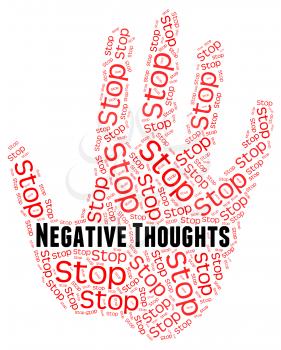 Stop Negative Thoughts Indicating Opinions Prohibited And Impression