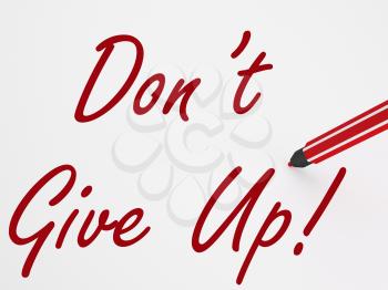 Dont Give Up! On Whiteboard Meaning Encouragement Positivity And Motivation