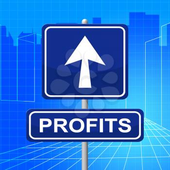 Profits Sign Meaning Growth Success And Placard